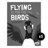 Flying is for the Birds 5 Pack